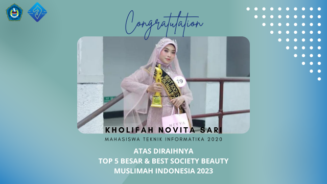 Kholifah Novita Sari, Mahasiswa Teknik Informatika Menjadi Top 5 Besar dan Best Society Dalam Ajang Beauty Muslimah Indonesia 2023